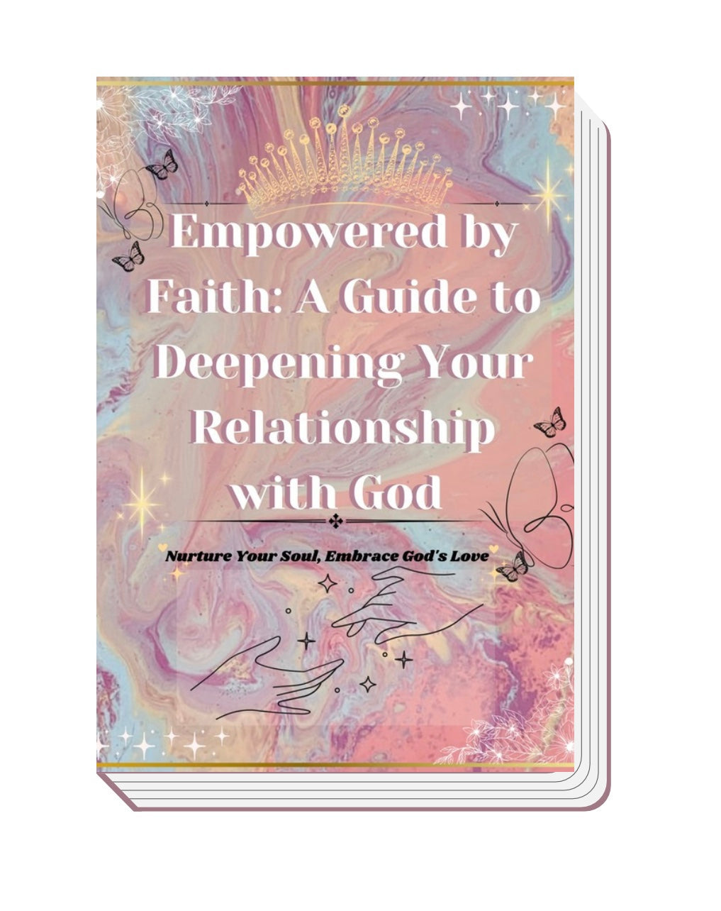 A Guide to Deepening your relationship with God E-book