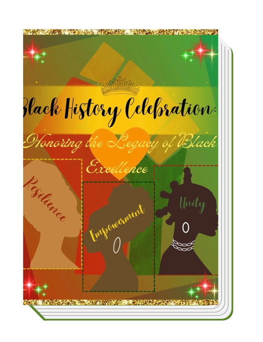 Black History Celebration: Honoring the Legacy of Black Excellence E-book