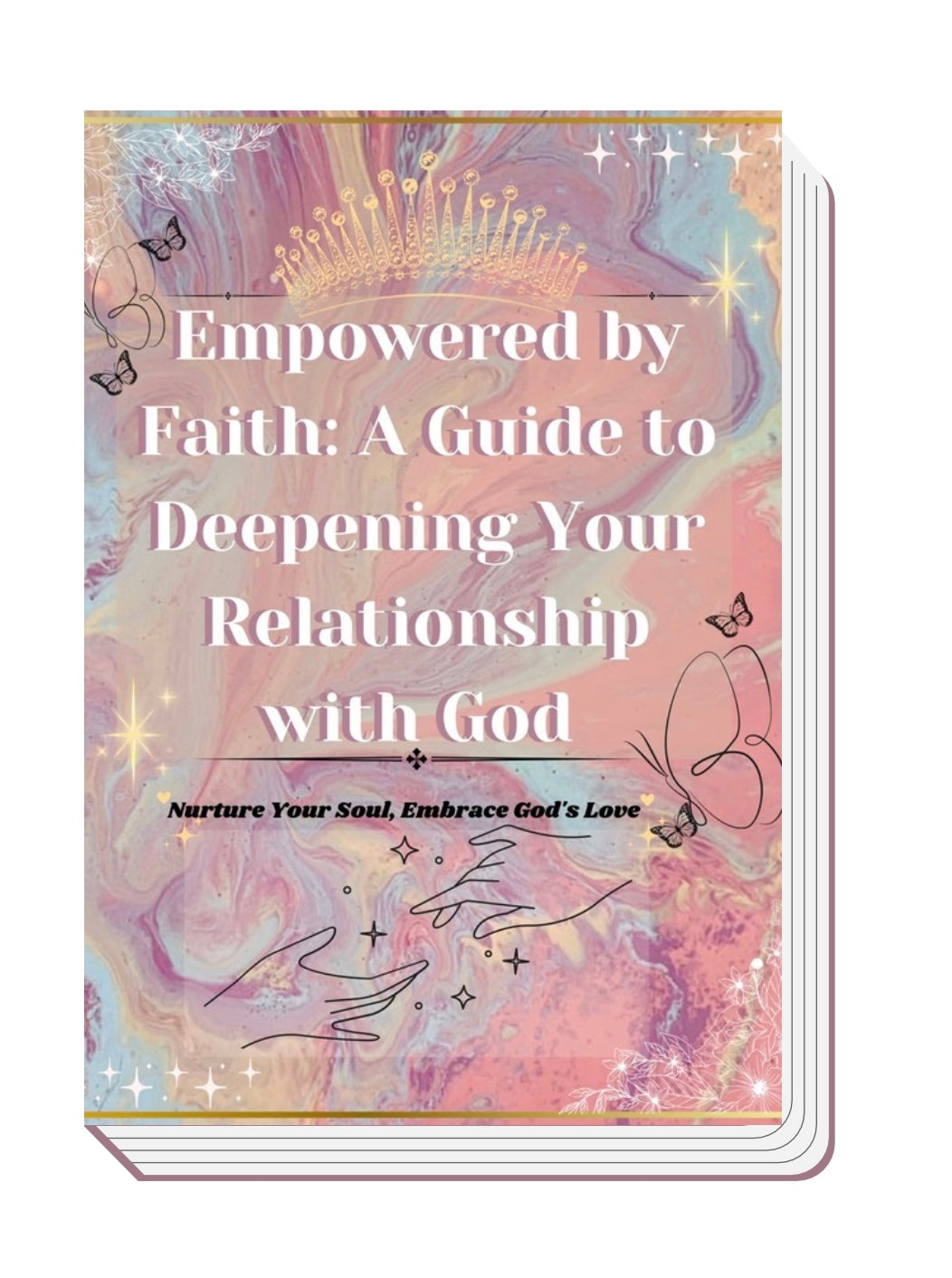 A Guide to Deepening your relationship with God E-book