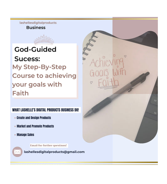 My Step-By-Step Course to Achieving your Goals with Faith